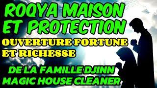 ROQYA MAISON ET PROTECTION. DE LA FAMILLE DJINN MAGIC HOUSE CLEANER