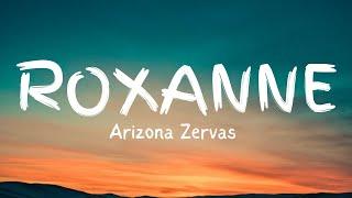 Arizona Zervas - ROXANNE (Lyrics) | Beats By Jesan