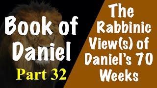 Daniel's 70 Weeks (Survey of the Rabbinic View (160 AD-Present)