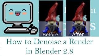 How to Denoise a Render in Blender 2.8