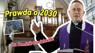 Proroctwo Ks.Dominik Chmielewski: Wstrząsająca Prawda o 2030