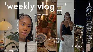 weekly vlog | a chill week in nyc , getting a new tattoo, mini glow up & brunch date in the city