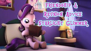 Friendship & Reunion Advice from Starlight Glimmer [SFM Ponies]