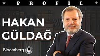 Bir Hayat Hikayesi: Hakan Güldağ | Profil