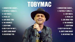 TobyMac Greatest Hits Full Album ▶️ Top Songs Full Album ▶️ Top 10 Hits of All Time