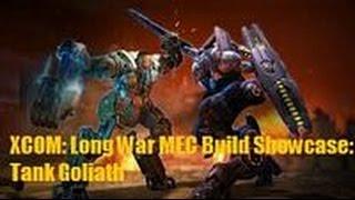 XCOM: Long War MEC Build Showcase: Tank Goliath