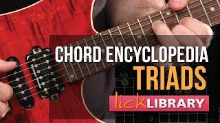 Chord Encyclopedia Volume 1 Triads | Guitar Lessons With Levi Clay Licklibrary