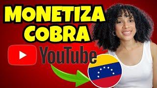 Cómo cobrar y monetizar   YouTube desde Venezuela  