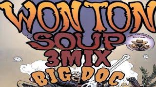 Big Doc -wonton soup” 3mix (official audio)