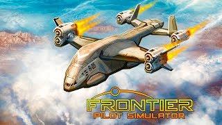 СИМУЛЯТОР ЛЕТАЮЩИХ ДАЛЬНОБОЙЩИКОВ - Frontier Pilot Simulator #1