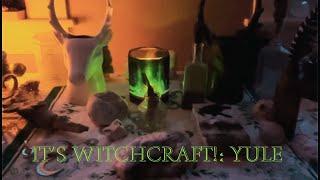 It’s Witchcraft!: Yule ️