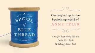 A Spool of Blue Thread by Anne Tyler