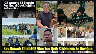 Xov Hmoob Thiab ICE Ntes Tso Qaib Sib Ncaws Xa Rog Qab 6/20/25