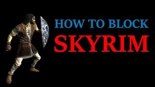 How To Block Skyrim (Shield Only Build)