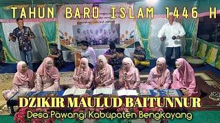 DZIKIR MAULUD BAITUNNUR DESA PAWANGI KABUPATEN BENGKAYANG TAHUN BARU ISLAM 1446 H UKHUWAH ISLAMIAH