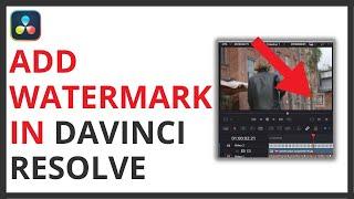 How to Add Watermark in Davinci Resolve