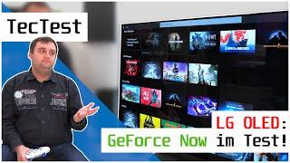 LG OLED: GeForce Now App im TEST! | TecTest | deutsch