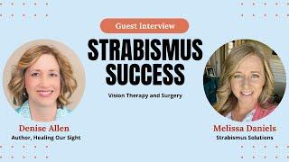 Adult Strabismus Surgery and Vision Therapy Success Story: Denise Allen