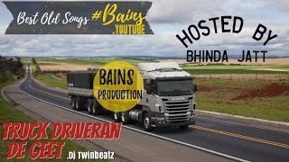 Truck Driveran De Geet | Mixtape | Bhinda Jatt || DJ Twinbeatz || Hit Punjabi Songs | #Retrosongz