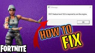 How To Fix Fortnite DX11 Feature Level 10.0 is required to run the engine Fortnite Chapter 2 (2021)