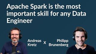 Data Engineering Talk: Why Spark is the most important skill | Andreas Kretz x Philipp Brunenberg