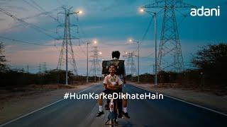 Hum Karke Dikhate Hain | Growth With Goodness Against All Odds | Adani Group