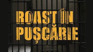 R.I.P | Roast în Pușcărie | Stand Up Comedy în penitenciar |