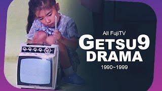 All 1990~1999 FujiTV GetsuKu Drama