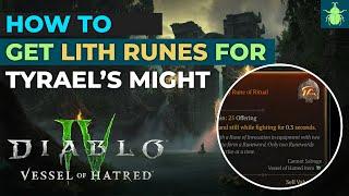 Diablo 4 - HOW TO - Get Lith Runes (For Tyrael's Might)