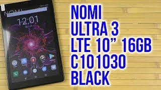 Распаковка Nomi Ultra 3 LTE 10 16GB C101030 Black