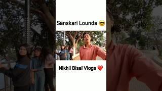 nikhil bisai vlogs#shorts