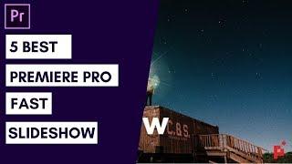 5 Best Premiere Pro Fast Slideshow Templates