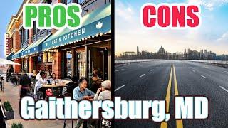 PROS & CONS of Living in Gaithersburg, MD!