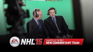 NHL 15 Gameplay Series: New Commentary Team