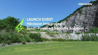 Launch Event for the Hikvision Integrated Solar-Powered Security Solution