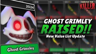 GHOST GRIMSLEY RAISED!! New Value List Update // Survive the killer