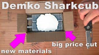 Demko EDC Sharkcub- Update comes with New Materials Big Price Cut