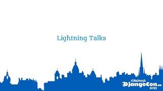 DjangoCon Europe 2023 | Lightning talks