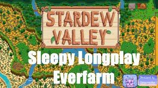 Sleepy Longplay  Stardew Valley Modded (No Commentary ) Everfarm + Hard mode ~ Spring Year 1