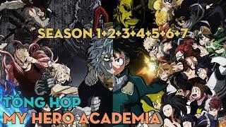 TỔNG HỢP "Học Viện Anh Hùng" | Season 1+2+3+4+5+6+7 | AL Anime