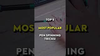 TOP 5 MOST POPULAR PEN SPINNING TRICKS  #shorts