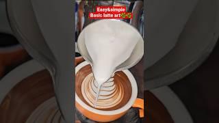 Basic latte art tutorial: easy and simple pouring!  #Coffee #LatteArt#Tutorial#Barista #CoffeeArt
