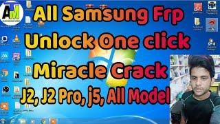 All Samsung J2,j5,j6 Frp Unlock One Click Miracle Crack || alam mobile tech