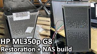 £114 HP ML350p G8 - Restoration + NAS Build