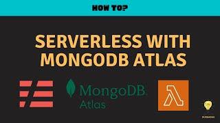 From Zero to Serverless: MongoDB Atlas and Serverless Framework API Tutorial! 