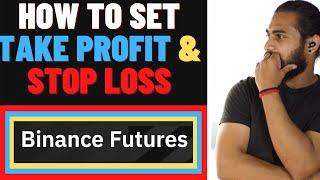 How to Set Take Profit And Stop Loss in Binance Futures Trading Account