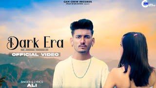 Dark Era | Ali | Neuman (Offical Video ) Cam Crew Records | New Punjabi Song 2023