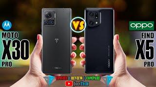 MOTOROLA MOTO X30 PRO VS OPPO FIND X5 PRO FULL SPECIFICATION COMPARISON