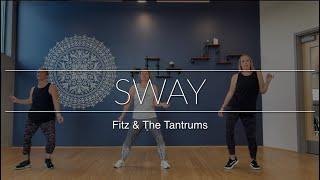 Sway | Fitz & The Tantrums | DanceFit Luv