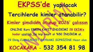 EKPSS TERCİHLERİNDE KİMLER ATANABİLİR,Kimler boşta kalır? Online EKPSS Kurs 11 Kasım grubu 28 Ekim